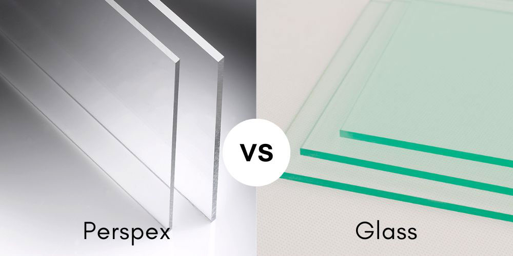 Perspex VS Glass